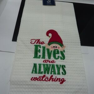 New Holiday Christmas "THE ELVES ARE ALWAYS WATCHING'' Kitchen Towel 100% Cotton